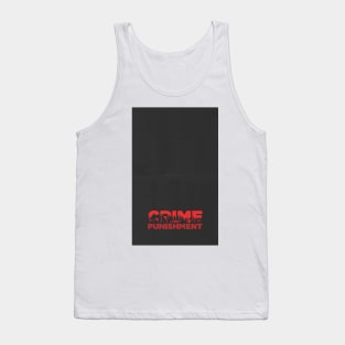 Crime and Punishment Tank Top